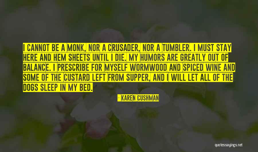Mr Wormwood Quotes By Karen Cushman Mr Wormwood Quotes By Karen Cushman