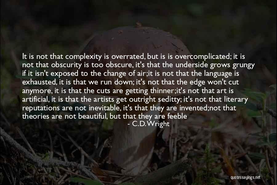 Mr Wright Quotes By C.D. Wright Mr Wright Quotes By C.D. Wright