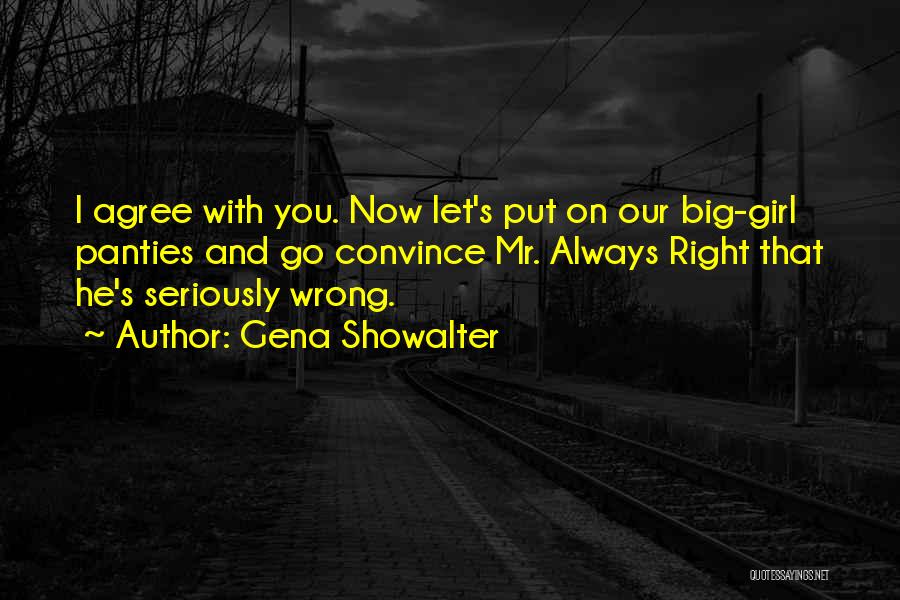 Mr Wrong Mr Right Quotes By Gena Showalter