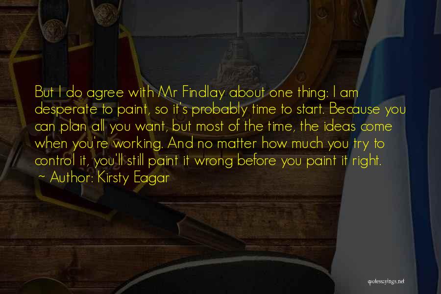 Mr Wrong Mr Right Quotes By Kirsty Eagar