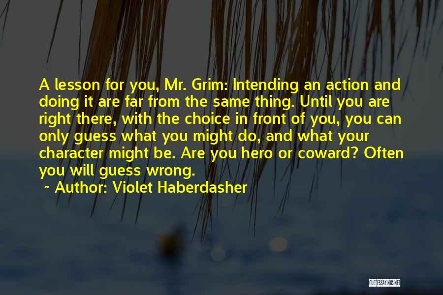 Mr Wrong Mr Right Quotes By Violet Haberdasher