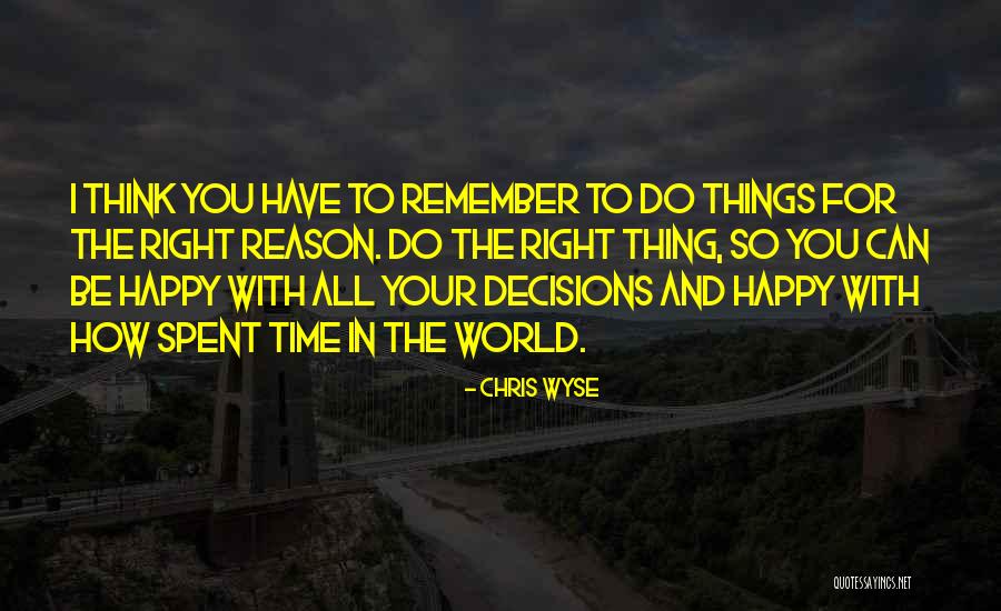 Mr Wyse Quotes By Chris Wyse
