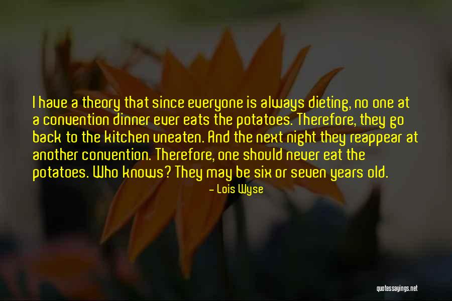 Mr Wyse Quotes By Lois Wyse