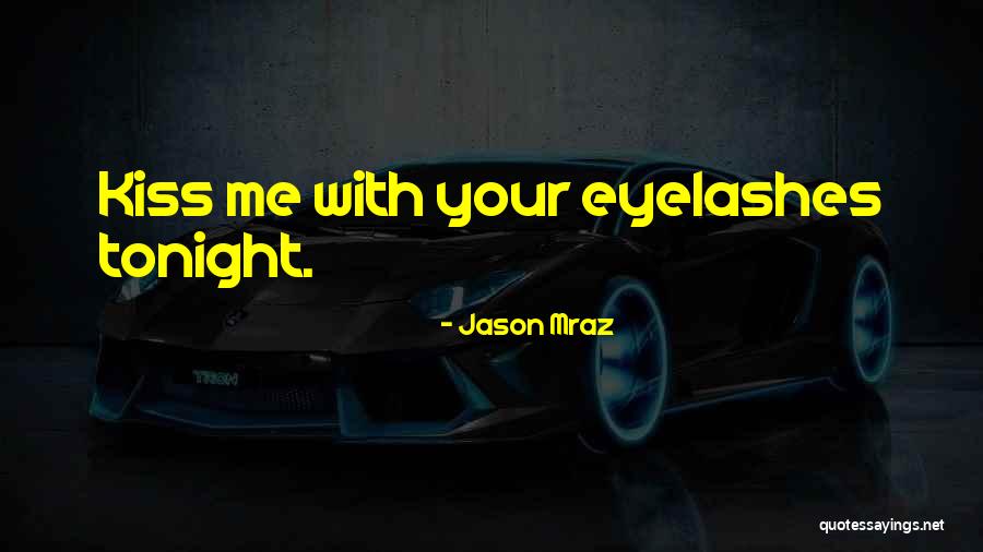 Mraz Jason Quotes By Jason Mraz Mraz Jason Quotes By Jason Mraz