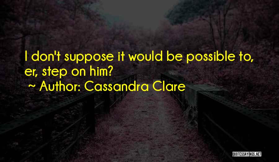 Mrcko Quotes By Cassandra Clare