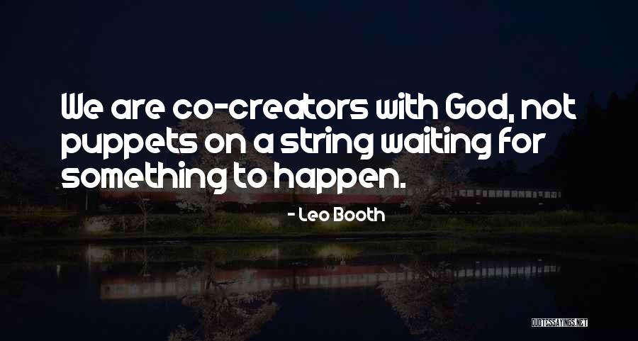 Mrdjan Mladjan Quotes By Leo Booth