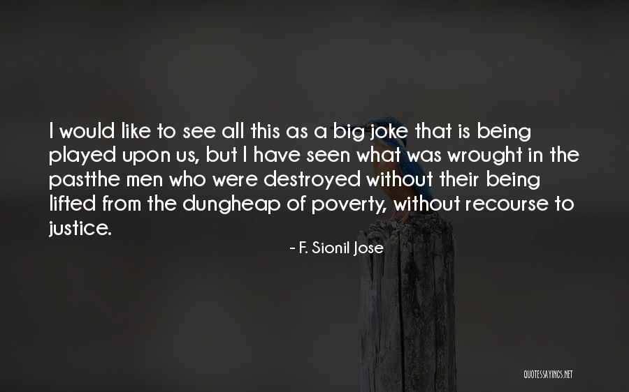 Mri Funny Quotes By F. Sionil Jose Mri Funny Quotes By F. Sionil Jose