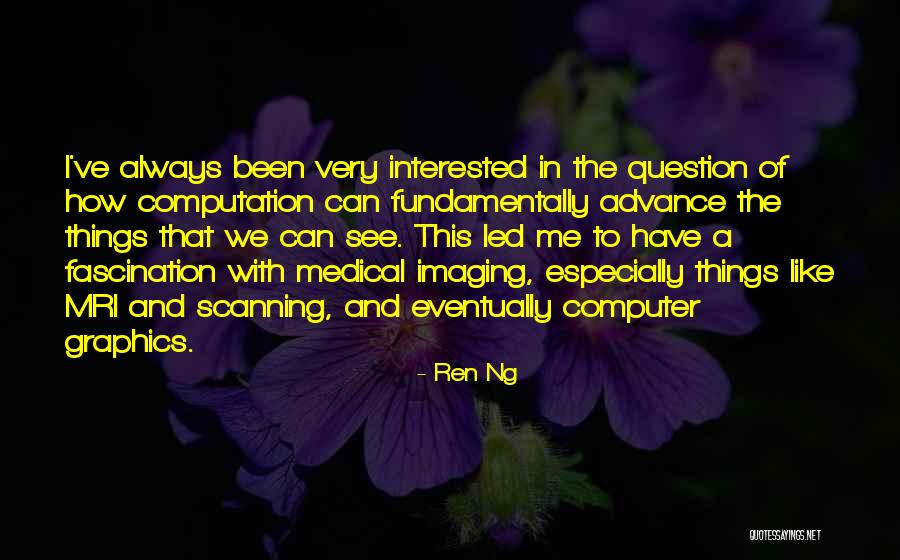 Mri Medical Quotes By Ren Ng Mri Medical Quotes By Ren Ng