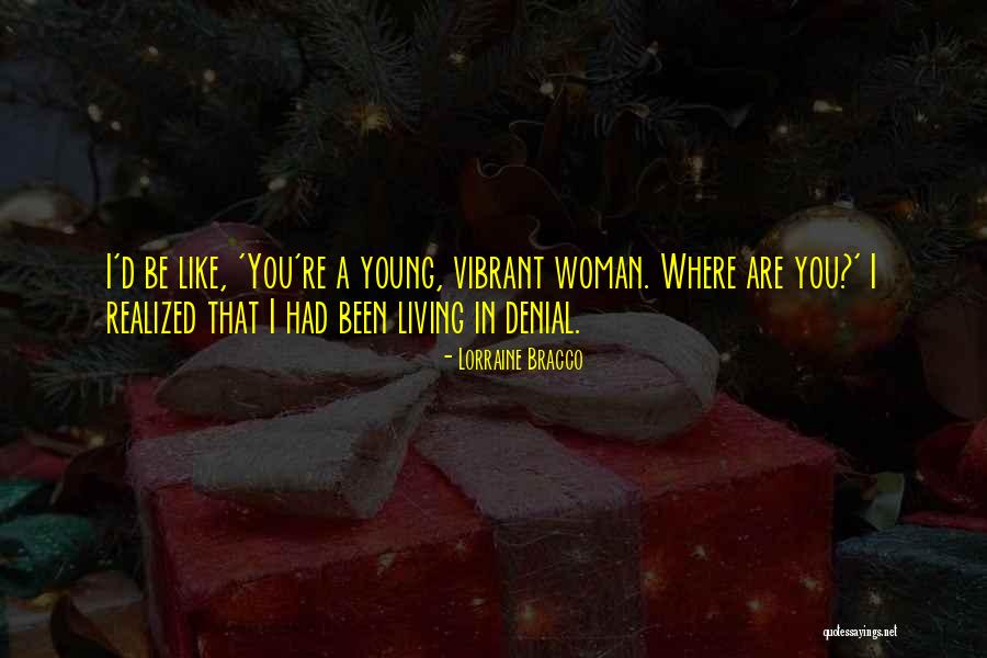 Mridula Sarabhai Quotes By Lorraine Bracco Mridula Sarabhai Quotes By Lorraine Bracco