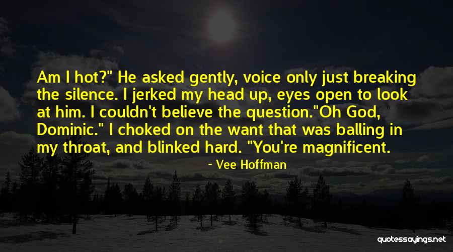 Mrityunjoy Mukherjee Quotes By Vee Hoffman Mrityunjoy Mukherjee Quotes By Vee Hoffman