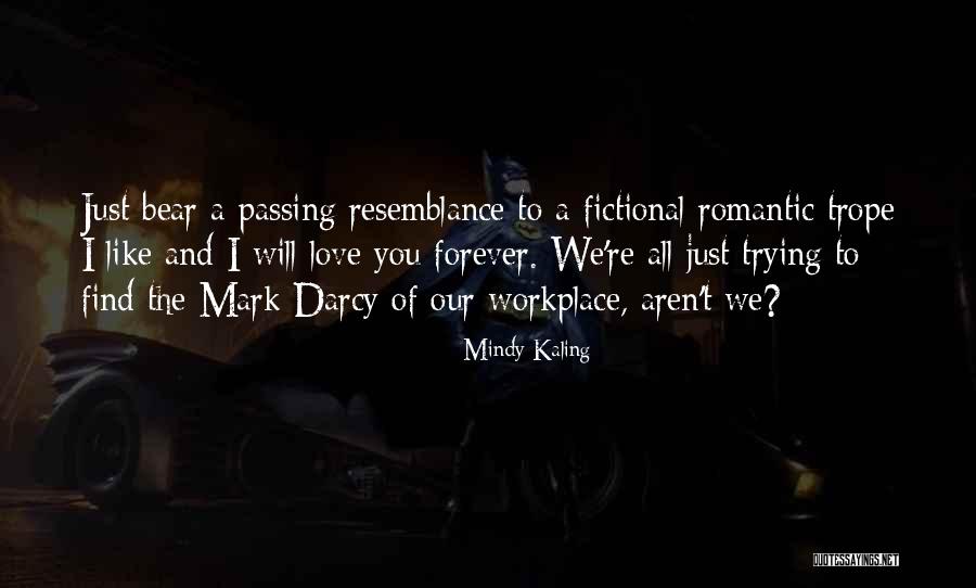 Mrkonjici Quotes By Mindy Kaling Mrkonjici Quotes By Mindy Kaling