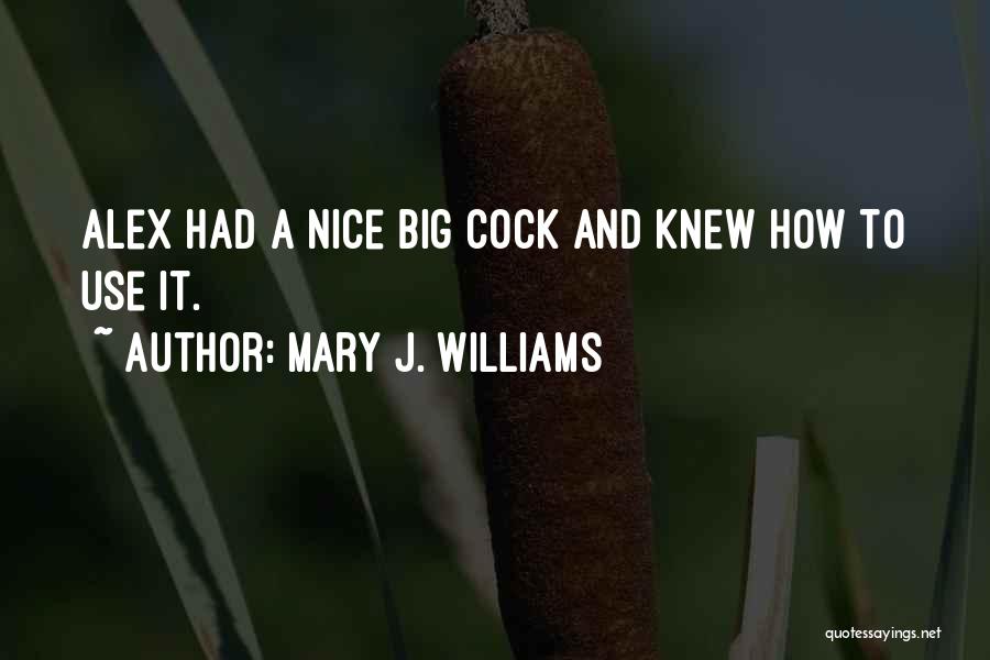 Mrng Wishes Quotes By Mary J. Williams