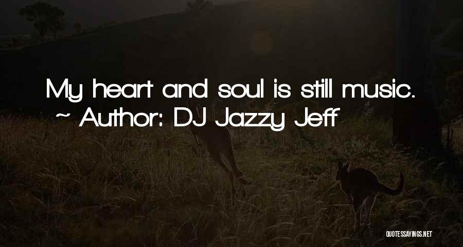 Mrnjersey Quotes By DJ Jazzy Jeff