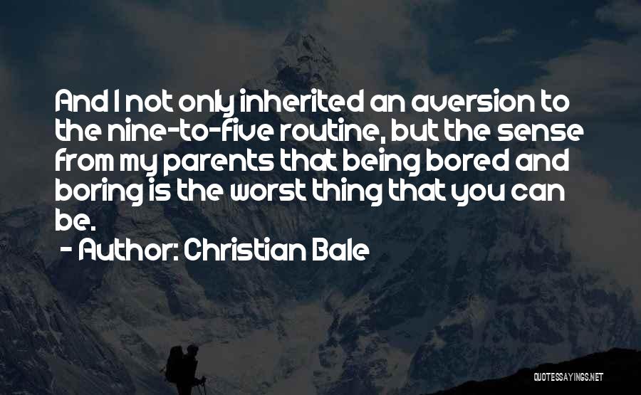 Mrs Bale Quotes By Christian Bale
