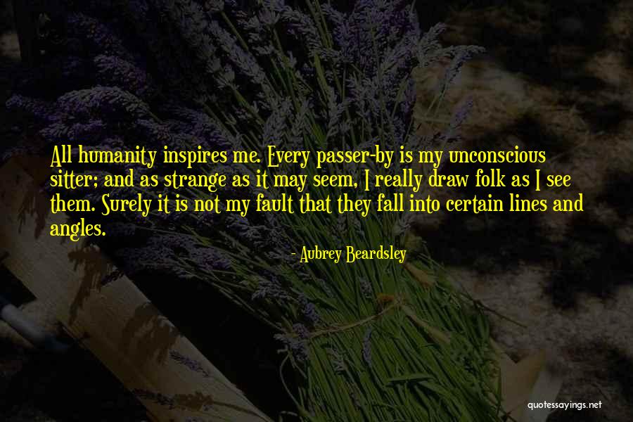 Mrs Beardsley Quotes By Aubrey Beardsley Mrs Beardsley Quotes By Aubrey Beardsley