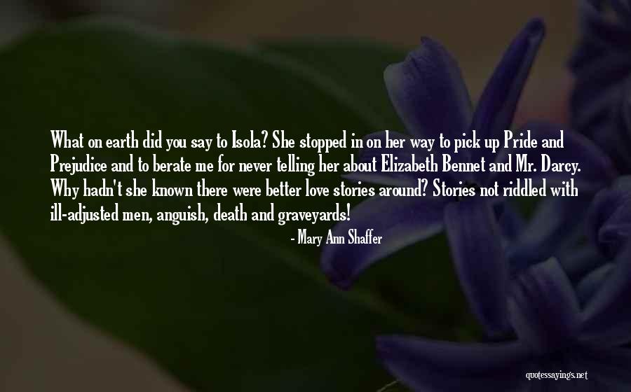 Mrs Bennet Pride And Prejudice Quotes By Mary Ann Shaffer Mrs Bennet Pride And Prejudice Quotes By Mary Ann Shaffer