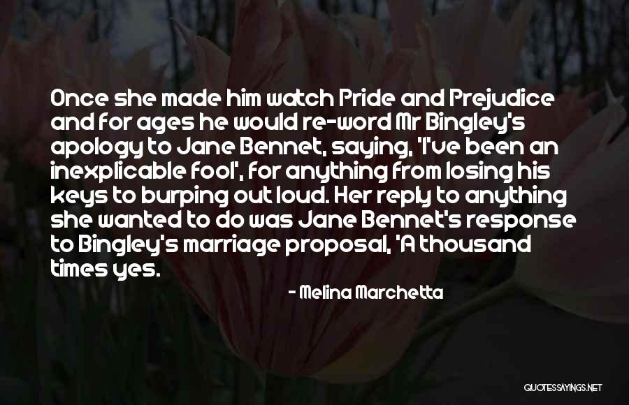 Mrs Bennet Pride And Prejudice Quotes By Melina Marchetta