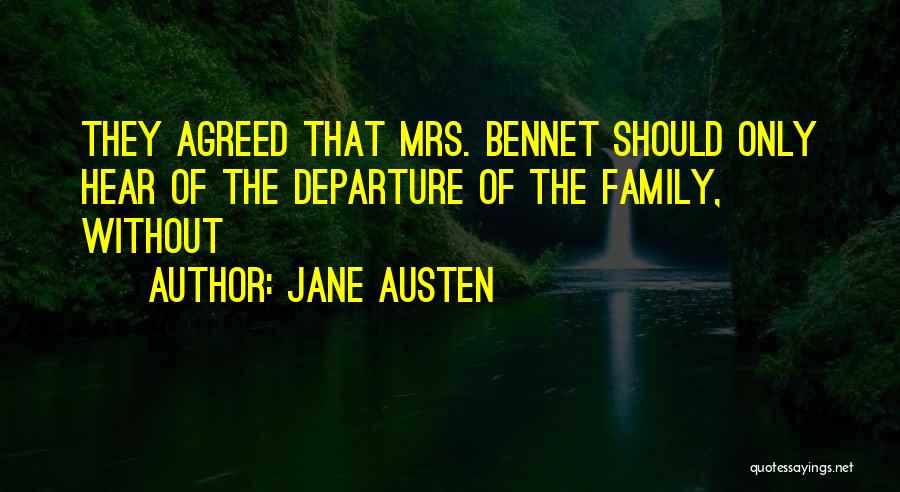 Mrs Bennet Quotes By Jane Austen