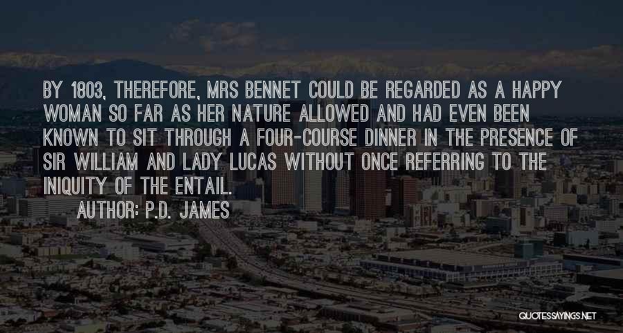 Mrs Bennet Quotes By P.D. James