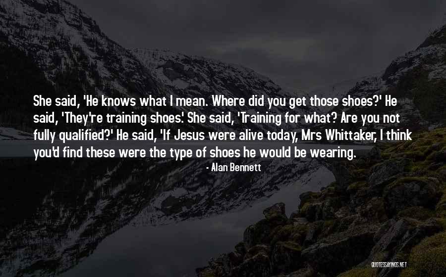 Mrs Bennett Quotes By Alan Bennett Mrs Bennett Quotes By Alan Bennett