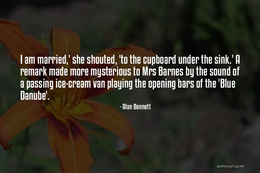 Mrs Bennett Quotes By Alan Bennett Mrs Bennett Quotes By Alan Bennett
