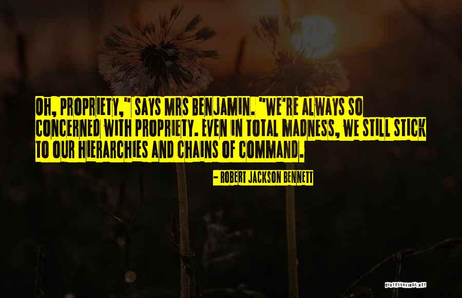 Mrs Bennett Quotes By Robert Jackson Bennett Mrs Bennett Quotes By Robert Jackson Bennett