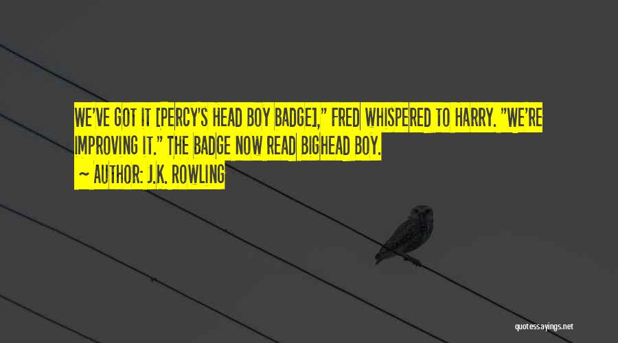 Mrs Bighead Quotes By J.K. Rowling