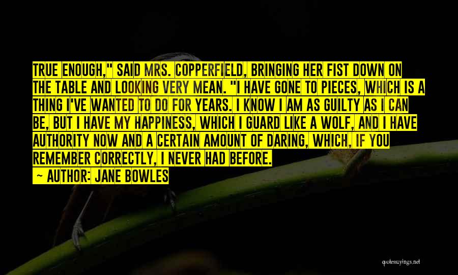 Mrs. Bowles Quotes By Jane Bowles