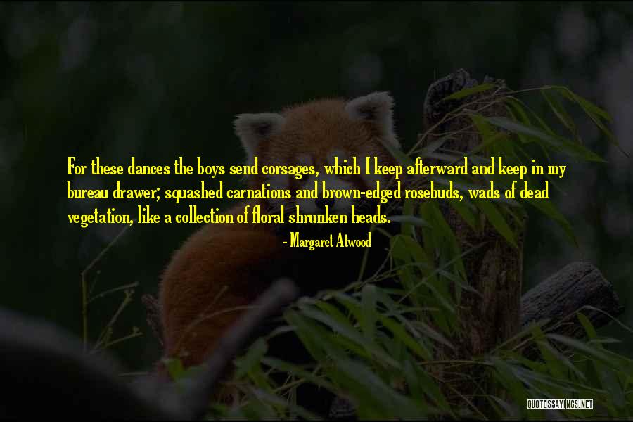 Mrs Brown Boys Quotes By Margaret Atwood Mrs Brown Boys Quotes By Margaret Atwood