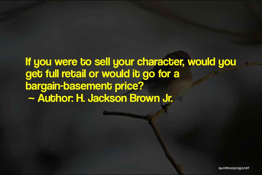 Mrs Brown Character Quotes By H. Jackson Brown Jr.