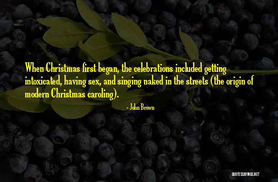 Mrs Brown Christmas Quotes By John Brown