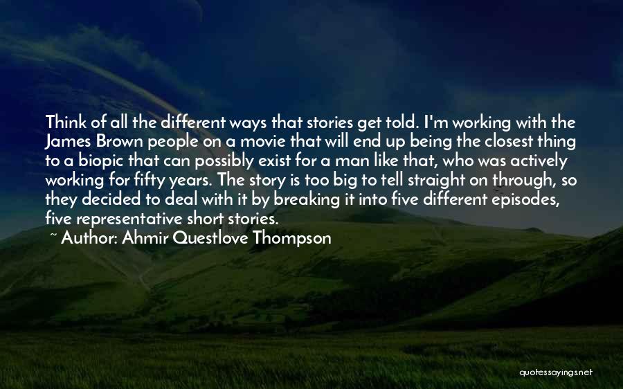 Mrs Brown D'movie Quotes By Ahmir Questlove Thompson