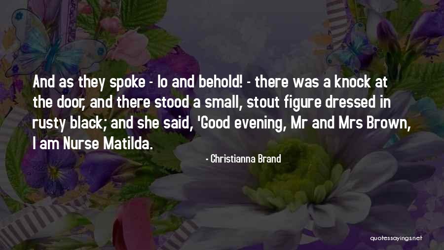 Mrs Brown's Quotes By Christianna Brand Mrs Brown's Quotes By Christianna Brand