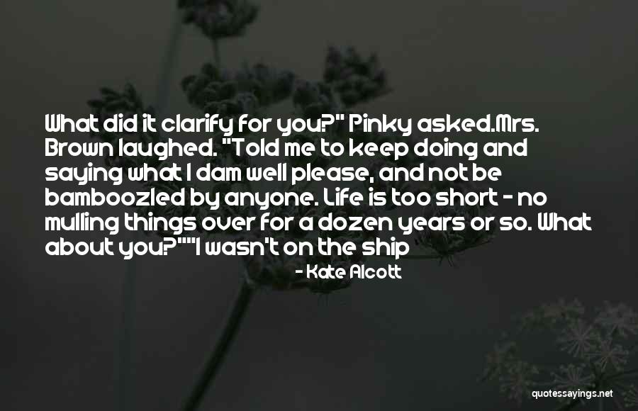 Mrs Brown's Quotes By Kate Alcott Mrs Brown's Quotes By Kate Alcott