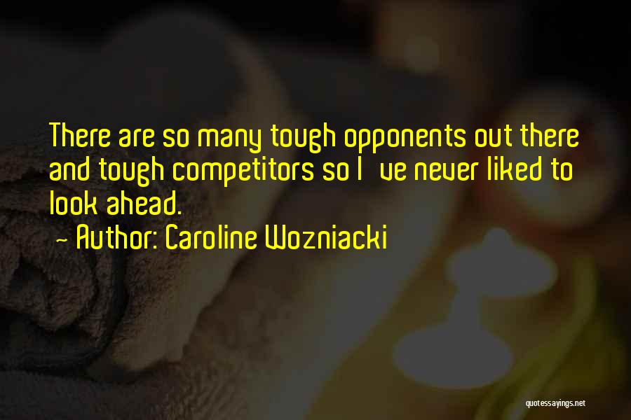 Mrs Caroline Quotes By Caroline Wozniacki