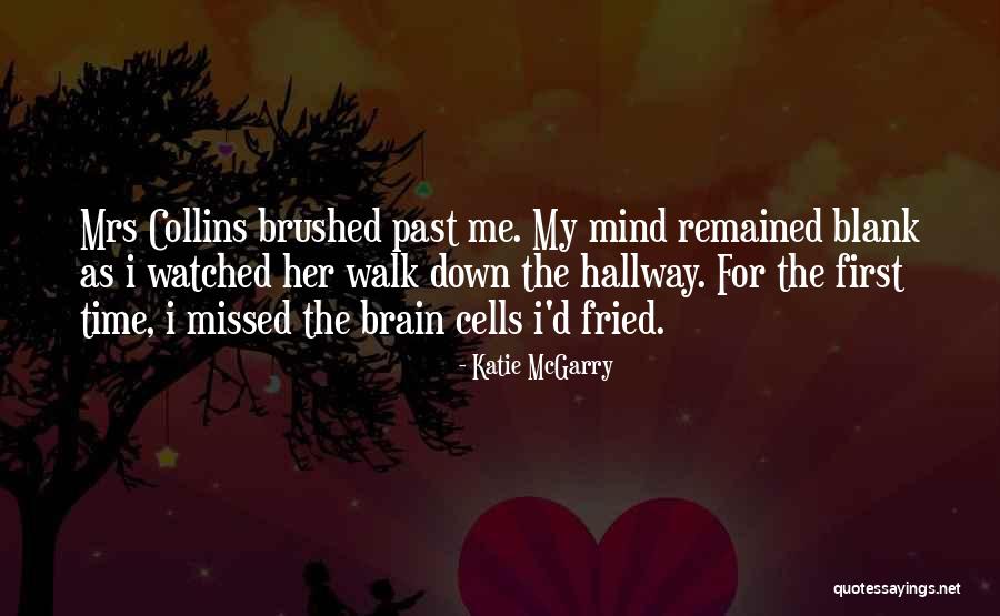 Mrs Collins Quotes By Katie McGarry Mrs Collins Quotes By Katie McGarry