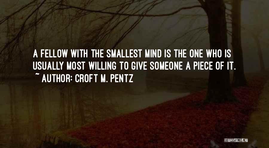 Mrs Croft Quotes By Croft M. Pentz