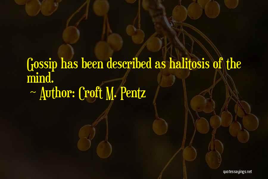 Mrs Croft Quotes By Croft M. Pentz