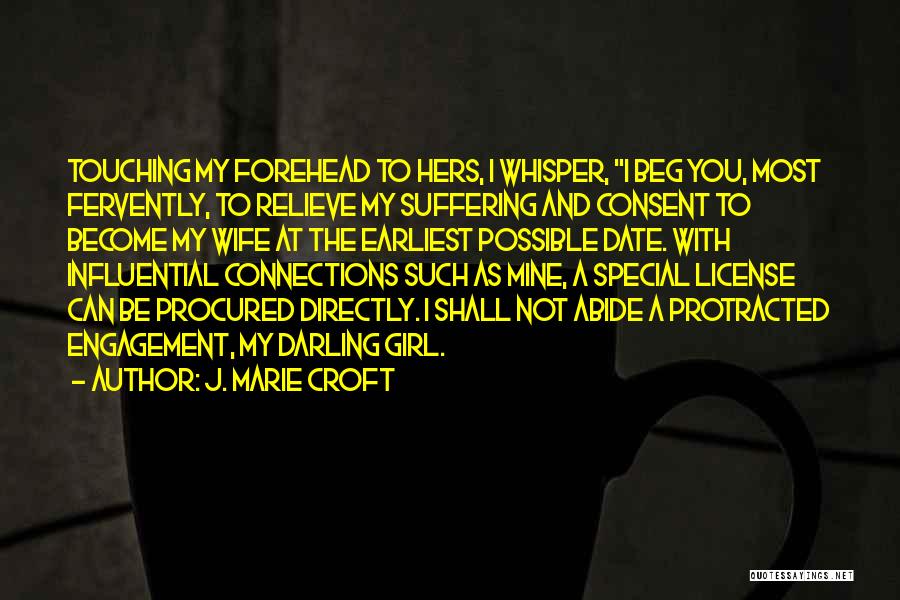 Mrs Croft Quotes By J. Marie Croft