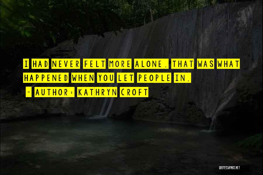 Mrs Croft Quotes By Kathryn Croft