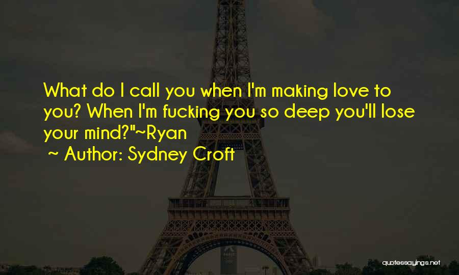 Mrs Croft Quotes By Sydney Croft