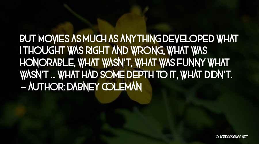 Mrs Dabney Quotes By Dabney Coleman