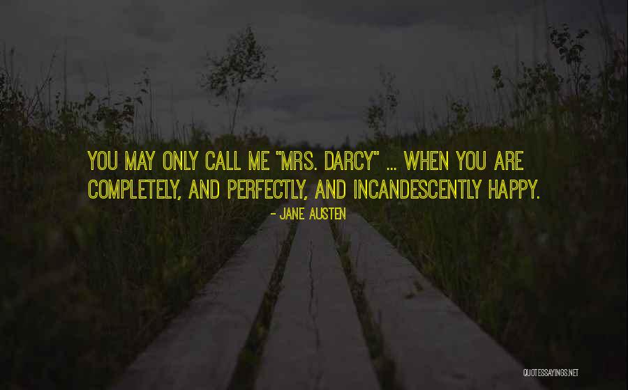 Mrs Darcy Quotes By Jane Austen