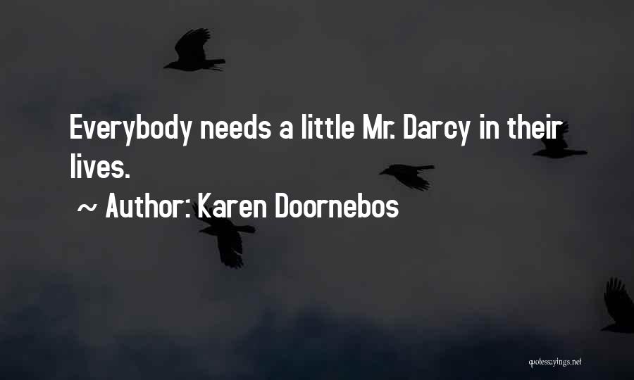 Mrs Darcy Quotes By Karen Doornebos