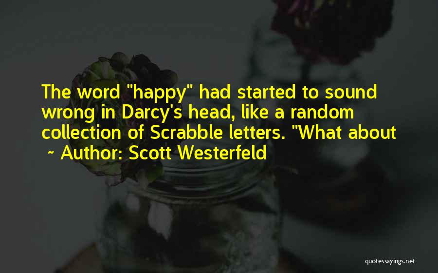 Mrs Darcy Quotes By Scott Westerfeld