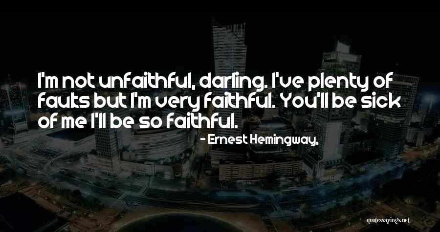 Mrs Darling Quotes By Ernest Hemingway,