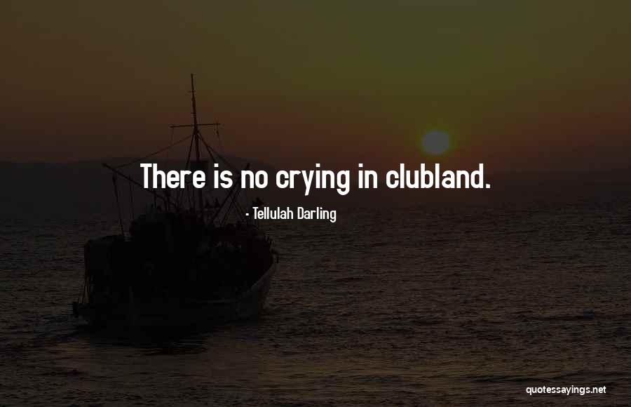 Mrs Darling Quotes By Tellulah Darling