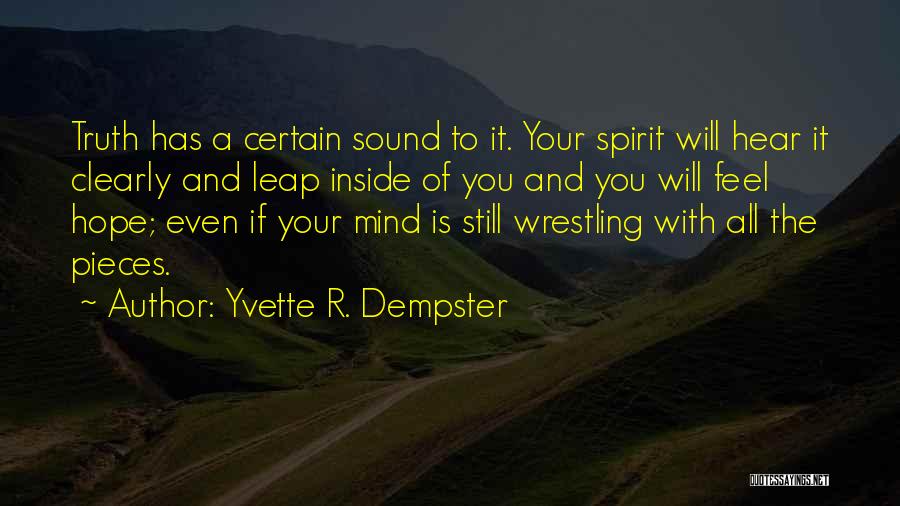 Mrs Dempster Quotes By Yvette R. Dempster