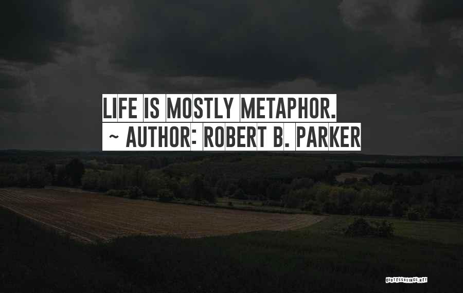 Mrs Erlynne Quotes By Robert B. Parker