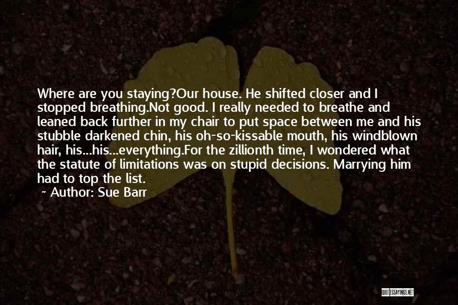 Mrs Erlynne Quotes By Sue Barr